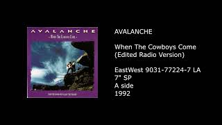 AVALANCHE - When The Cowboys Come (Edited Radio Version) - 1992 screenshot 5