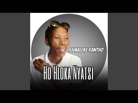 Ho Hloka Nyatsi (feat. Modanalo The President)