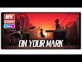 [バンドリ!][MV][Expert FULL] ON YOUR MARK (歌詞付き)