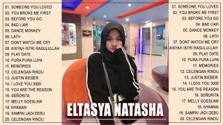 Lagu terbaik dari ELTASYA NATASHA Cover Lagu Pop Indo - Lagu Barat Cover 2020|Lagu Barat Tanpa Henti