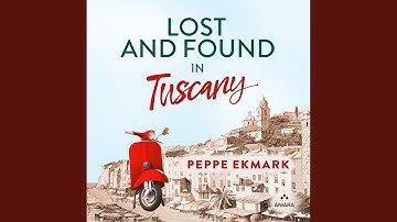 Chapter 133 - Lost and Found in Tuscany