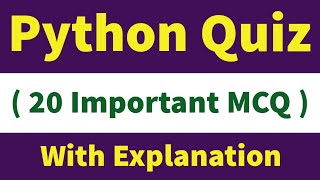 Python Quiz | 20 Important MCQ | With Explanation | 12th CBSE