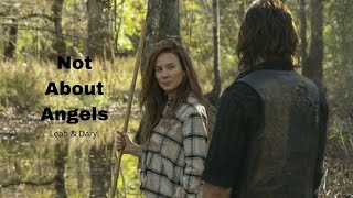 Leah & Daryl - Not About Angels The Walking Dead