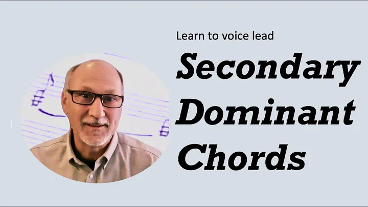 How to Voice-Lead Secondary Dominant Chords, Book 3, Chapter 16