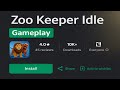 Zoo Keeper Idle Gameplay - Build Merge and Grow Your Ultimate Zoo