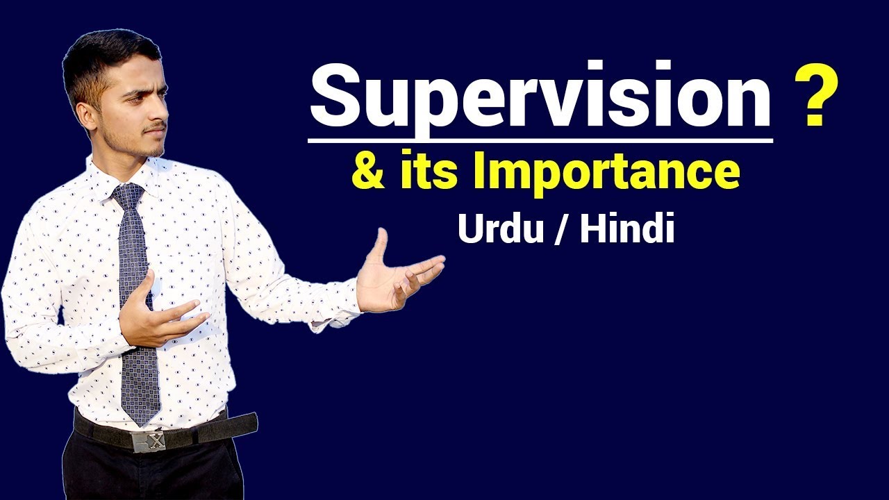 What Is Supervision Its Importance Urdu Hindi YouTube
