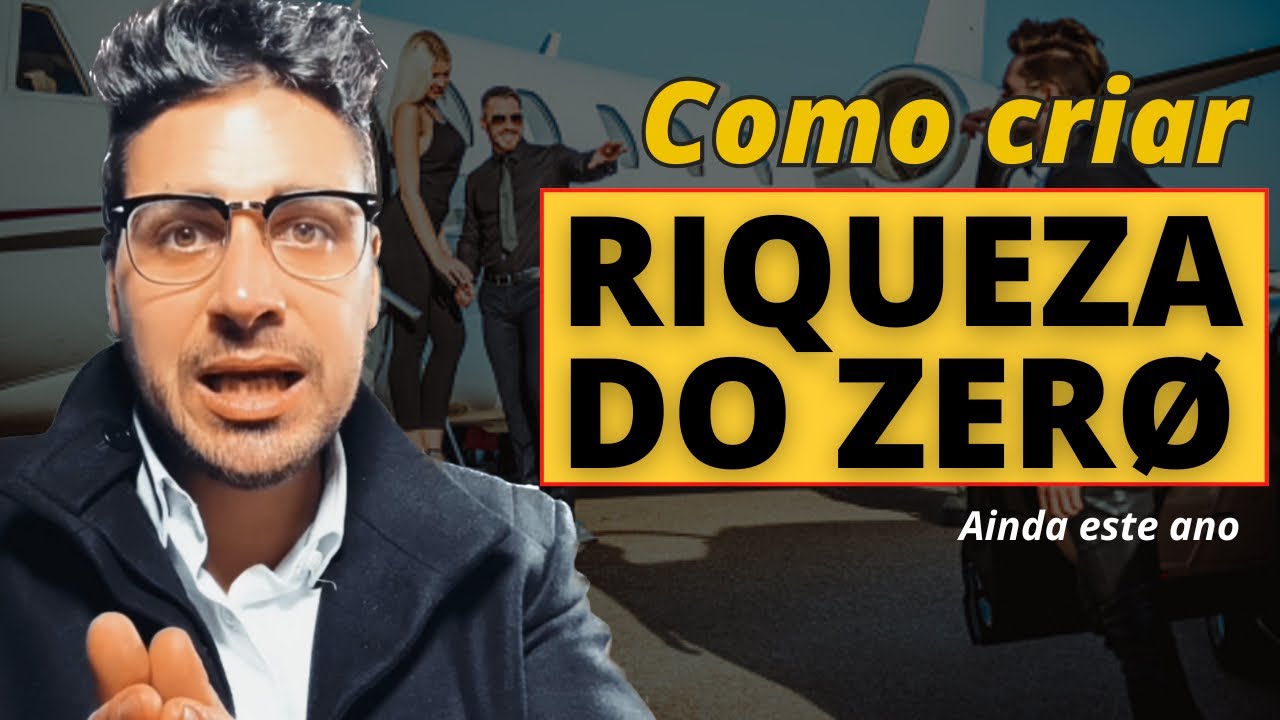 COMO CONSTRUIR RIQUEZA DO ZERO EM 2025 - YouTube