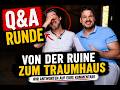 Q&A Runde | Von der Ruine zum Traumhaus – eure Fragen! | Matthias fragt Josef antwortet
