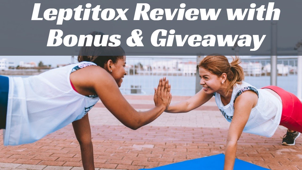 Leptitox Weight loss Nutrition Diet Pills Review Video-Do it Best Weight Loss Supplement? + giveaway
