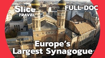 Jewish Budapest: Exploring the Heritage of the Dohány Synagogue | SLICE TRAVEL | FULL DOC