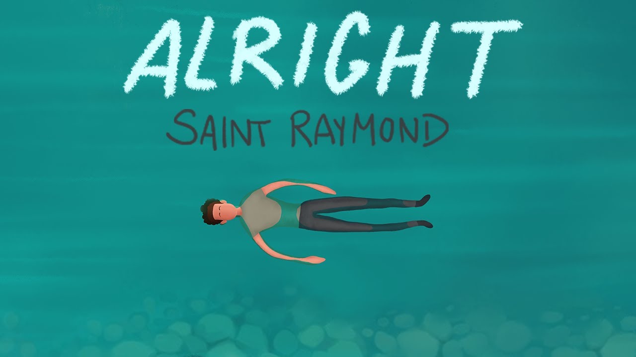 Saint Raymond - Alright (Unofficial Music Video)