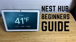 Nest Hub  Complete Beginners Guide
