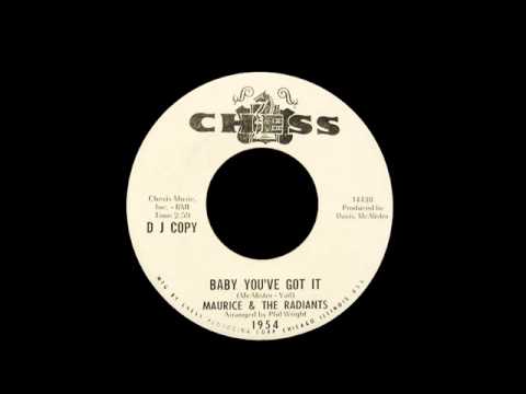 Maurice & The Radiants - Baby You've Got It