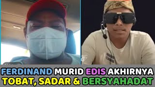 Ferdinand Murid Kesayangan Edis Akhirnya Bertobat dan Bersyahadat Jadi Mualaf