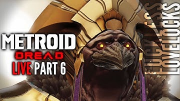 Metroid Dread LIVE Part 6 // Raven Beak // Let