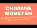 Chimane-Mosetén: The Most Curious Language Isolate You’ve Never Heard Of!