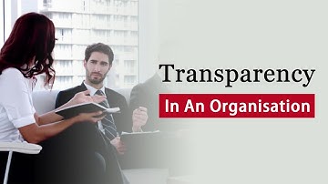 Transparency In An Organisation | Motivational Video For Employees