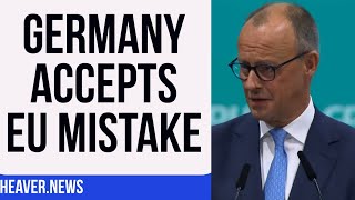 Germany Admits Fatal EU MISTAKE