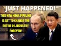 Russia And China JUST SHOCKED The World With This NEW MEGA Pipeline!