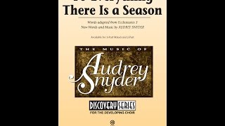 To Everything There Is a Season (2-Part Choir) - by Audrey Snyder