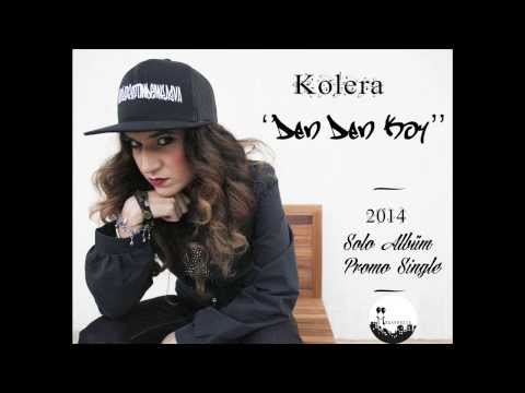 Kolera - Den Den Koy (2014 Solo Album Promo Single)