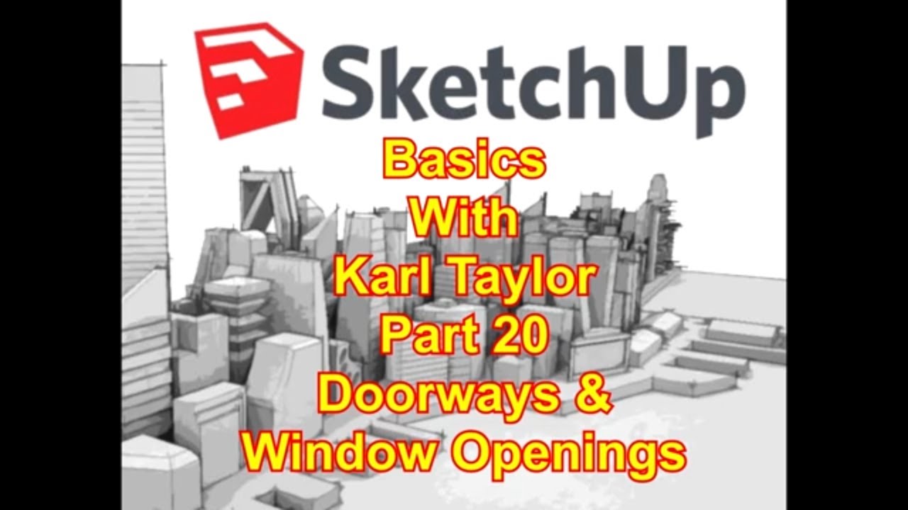 SketchUp Tutorial 20 Window Opening And Doorways YouTube