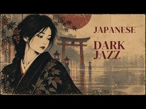 Japanese Dark Jazz | Beyond the Red Gate - YouTube