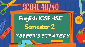 ICSE ISC English Literature language Preparation Guide | 2nd Semester 40/40 | Best Tips