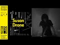SUSAN DRONE LIVE