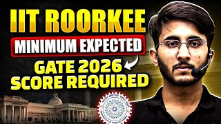 IIT Roorkee Expected Cutoff Through GATE 2026 | Official Data 📈