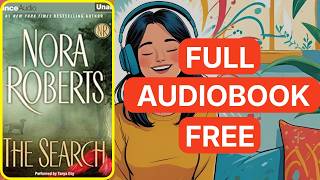 The Search by Nora Roberts [ Full Audiobook Free ]