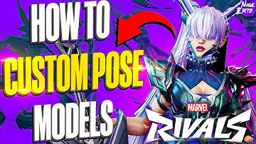 How to Custom Pose Marvel Rivals 3D Models | Step-by-Step Tutorial