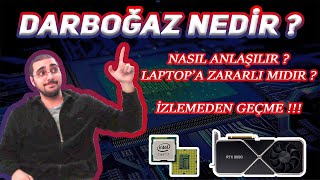 nedir bu DARBOĞAZ kardeşim ? bilgisayarı BAM diye patlatır mı ?