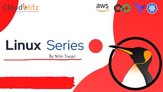 Linux-Session-28 | Nitin Tiwari | Cloudblitz
