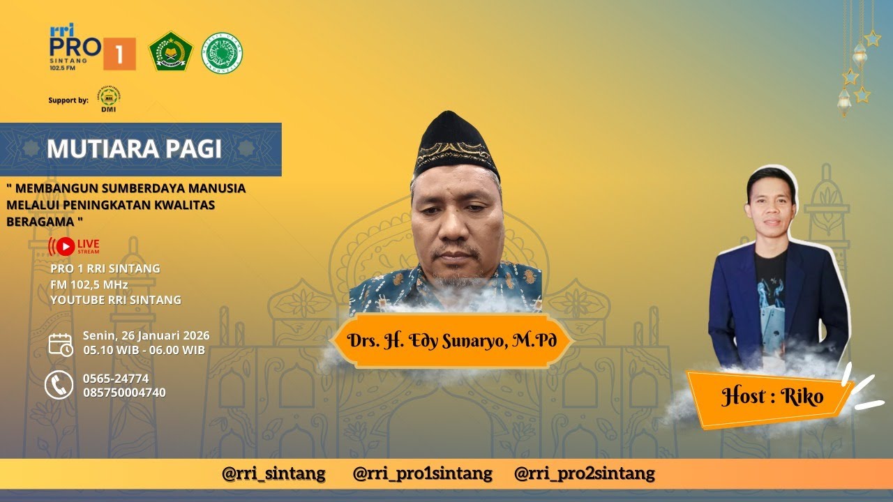 MUTIARA PAGI ISLAM : "MEMBANGUN SUMBER DAYA MANUSIA MELALUI PENINGKATAN KWALITAS BERAGAMA"