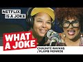 Chaunt&eacute; Wayans &amp; Flame Monroe Go Way Back With Tiffany Haddish | What A Joke | Netflix Is A Joke