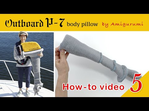 Outboard P-7 by amigurumi How-to videos Vol.5 Overall assembly-1