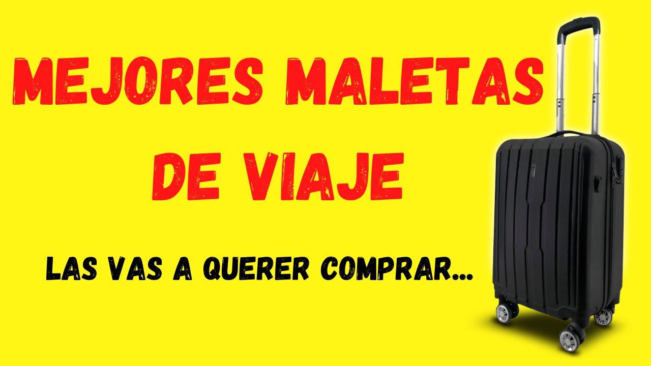🔝 TOP 💼 | ¿Cuales son las MEJORES MALETAS para viajar EN AVIÓN?| Amazon |  Comparativa | Octubre 2020 - YouTube