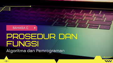 Algoritma dan Pemrograman - Prosedur dan Fungsi - Soal Level Dasar