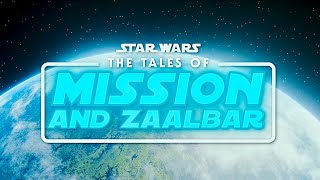 Star Wars Fan Film | The Tales of Mission and Zaalbar | No AI