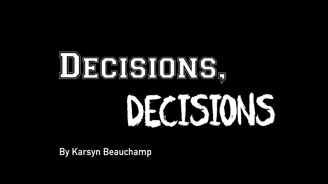 Decisions Descisions - Autobiography