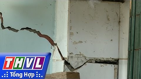 THVL |Đã xác định nguyên nhân gây sụt lún, nghiêng nứt nhà dân khi thi công kè khu vực chợ VL