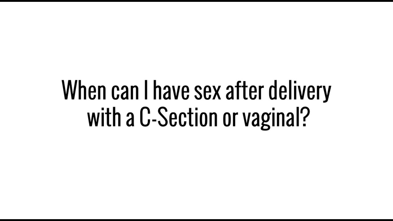 When Can I Have Sex After Delivery 74