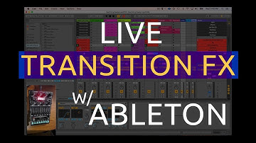 Live Transition FX with Ableton