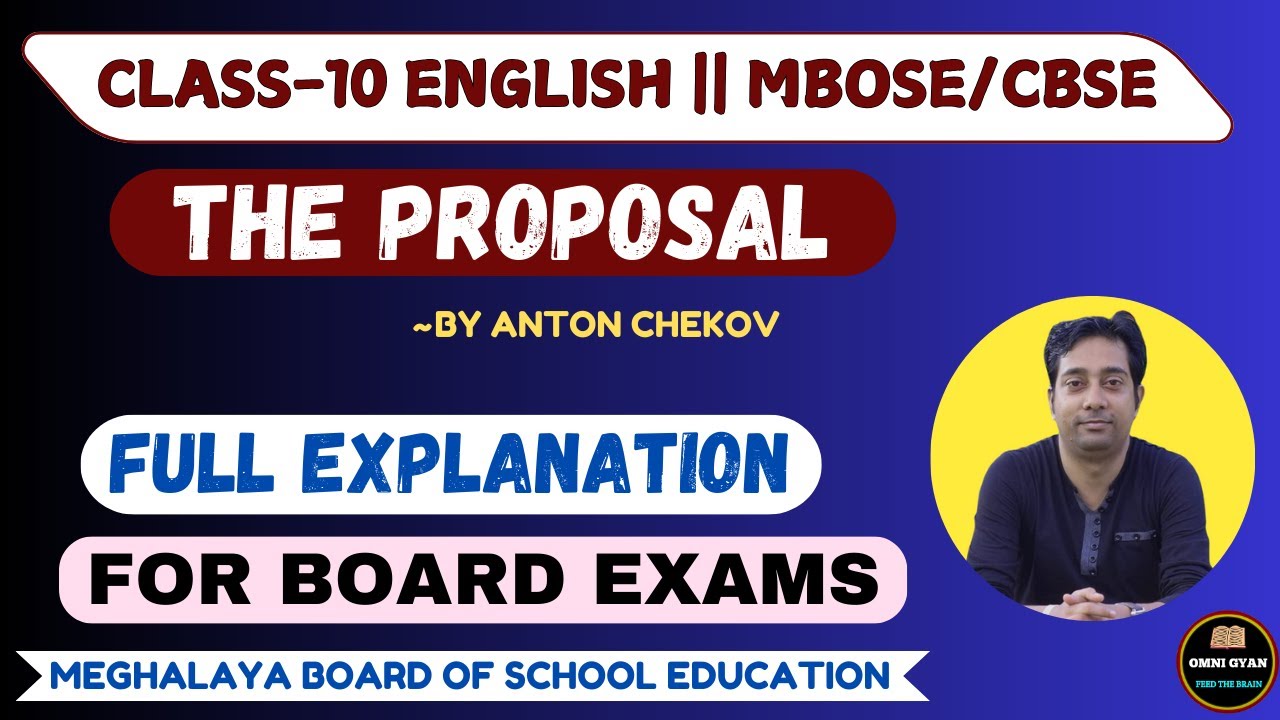 The Proposal By Anton Chekov || Full Explanation || Class-10 English  || MBOSE/CBSE