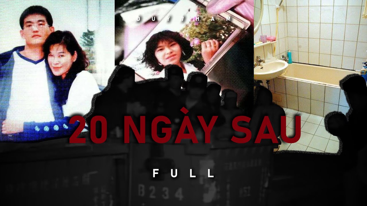 20 Ngày Sau - FULL | Kinh hoàng chiếc balo du lịch cận Tết 2005 tại Đầu Phần