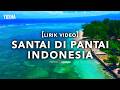 【Lirik Video】Santai di Pantai Indonesia | Yusha