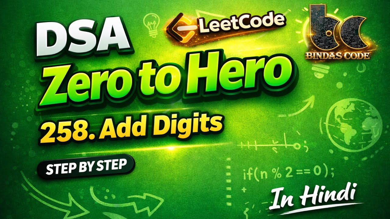 LeetCode 258 | Add Digits 🔢 | Easy Java Solution | DSA Zero to Her