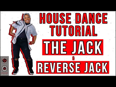 House Dance For Beginners- The Jack and Reverse Jack