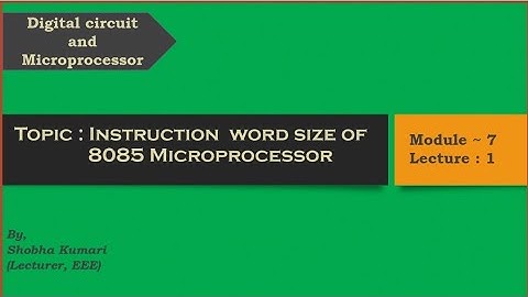 Instructions and Instructions word size of 8085 Microprocessor